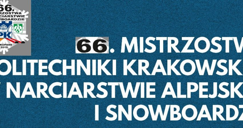 66. Mistrzostwa Politechniki Krakowskiej w Narciarstwie Alpejskim i Snowboardzie
