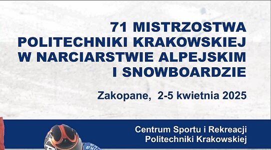 Szybkim szusem nadchodzą 71 Mistrzostwa Politechniki Krakowskiej w Narciarstwie Alpejskim i Snowboardzie!!!